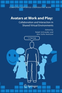 Avatars at Work and Play: Collaboration and Interaction in Shared Virtual Environments
