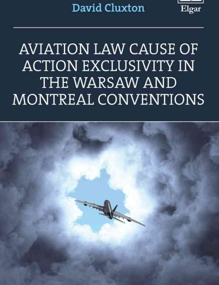 Aviation Law Cause of Action Exclusivity in the Warsaw and Montreal Conventions