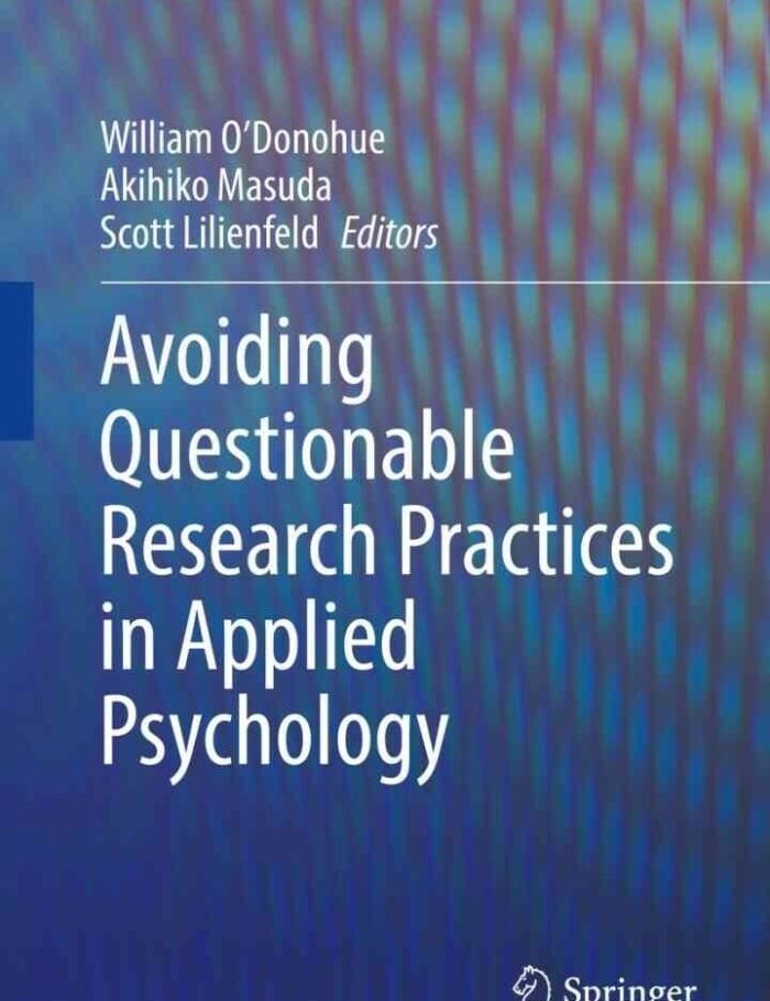Avoiding Questionable Research Practices in Applied Psychology