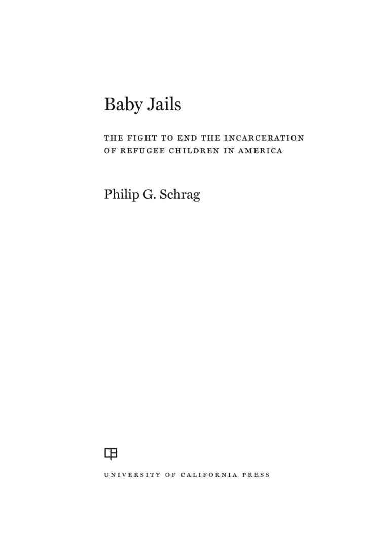Baby Jails: The Fight to End the Incarceration of Refugee Children in America