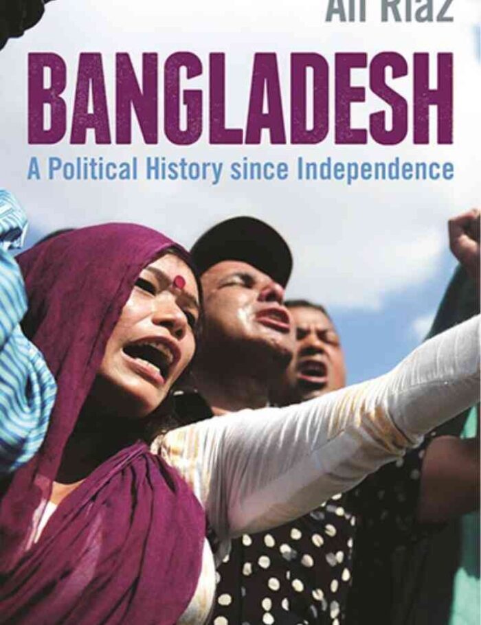 Bangladesh: A Political History since Independence, 1st Edition
