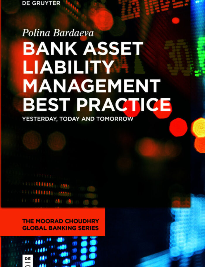 Bank Asset Liability Management Best Practice: Yesterday, Today and Tomorrow