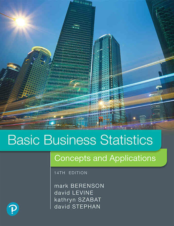 Basic Business Statistics: Concepts and Applications, 14th Edition