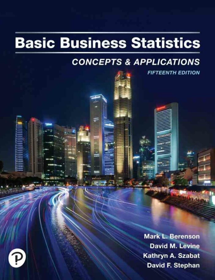Basic Business Statistics: Concepts and Applications, 15th Edition