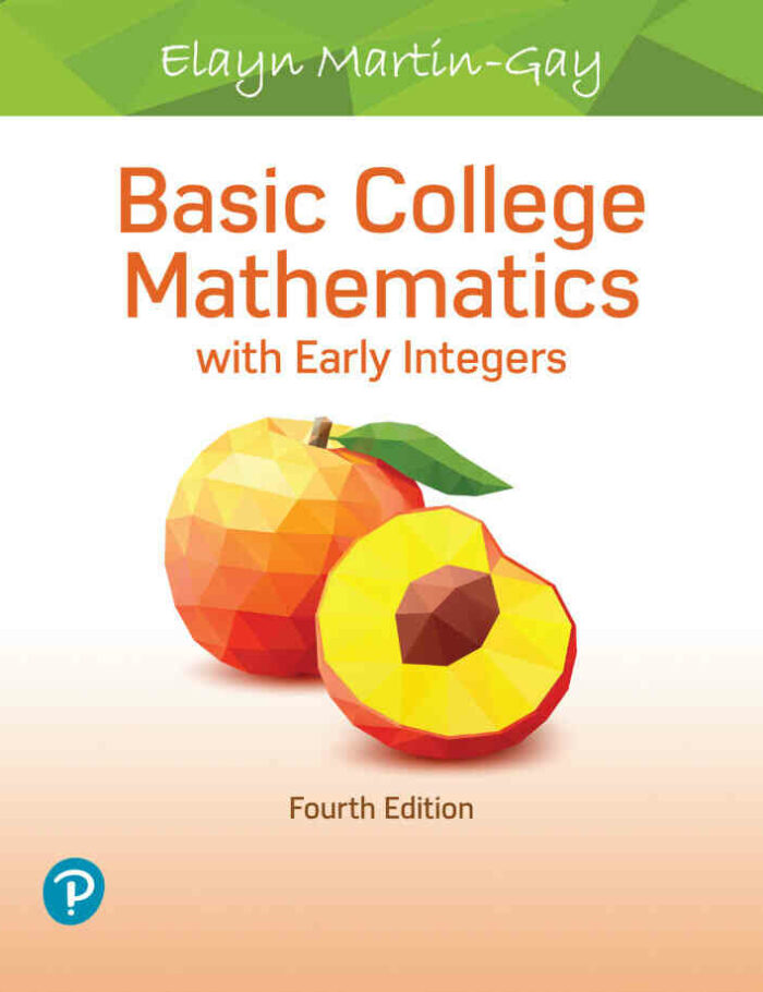 Basic College Mathematics with Early Integers, 4th Edition
