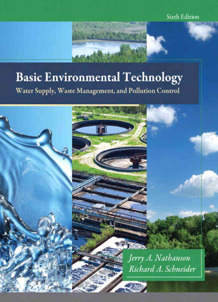 Basic Environmental Technology: Water Supply, Waste Management and Pollution Control, 6th Edition