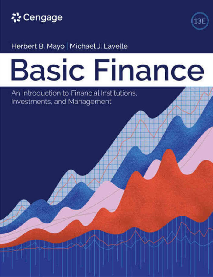 Basic Finance: An Introduction to Financial Institutions Investments and Management 13th Edition