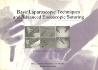 Basic Laparoscopic Techniques And Advanced Endoscopic Suturing: A Practical Guidebook