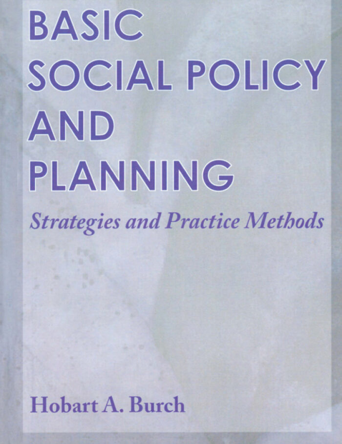 Basic Social Policy and Planning: Strategies and Practice Methods