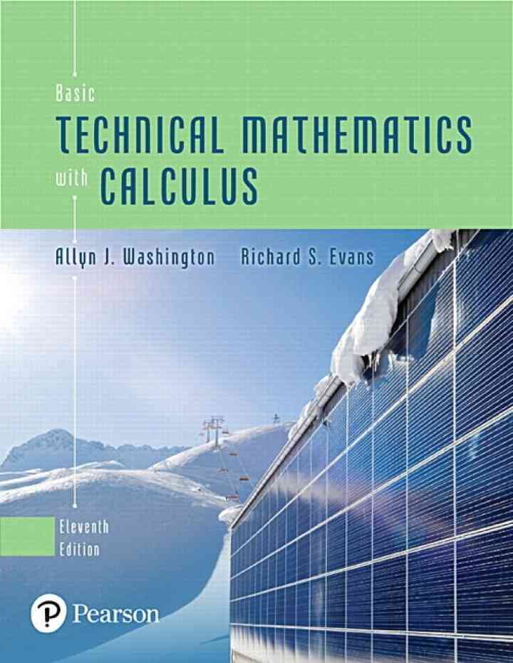 Basic Technical Mathematics with Calculus, 11th Edition
