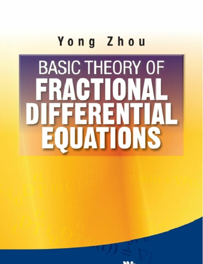 Basic Theory Of Fractional Differential Equations
