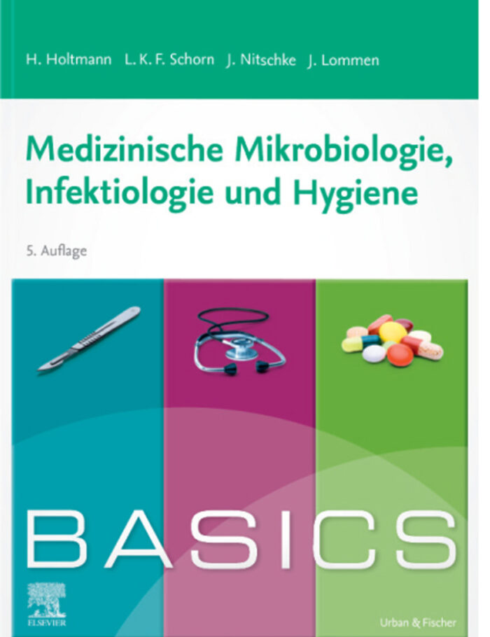 BASICS Medizinische Mikrobiologie, Hygiene und Infektiologie