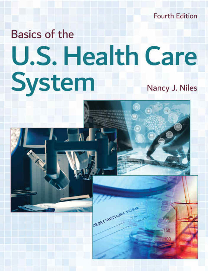 Basics of the U.S. Health Care System 4th Edition
