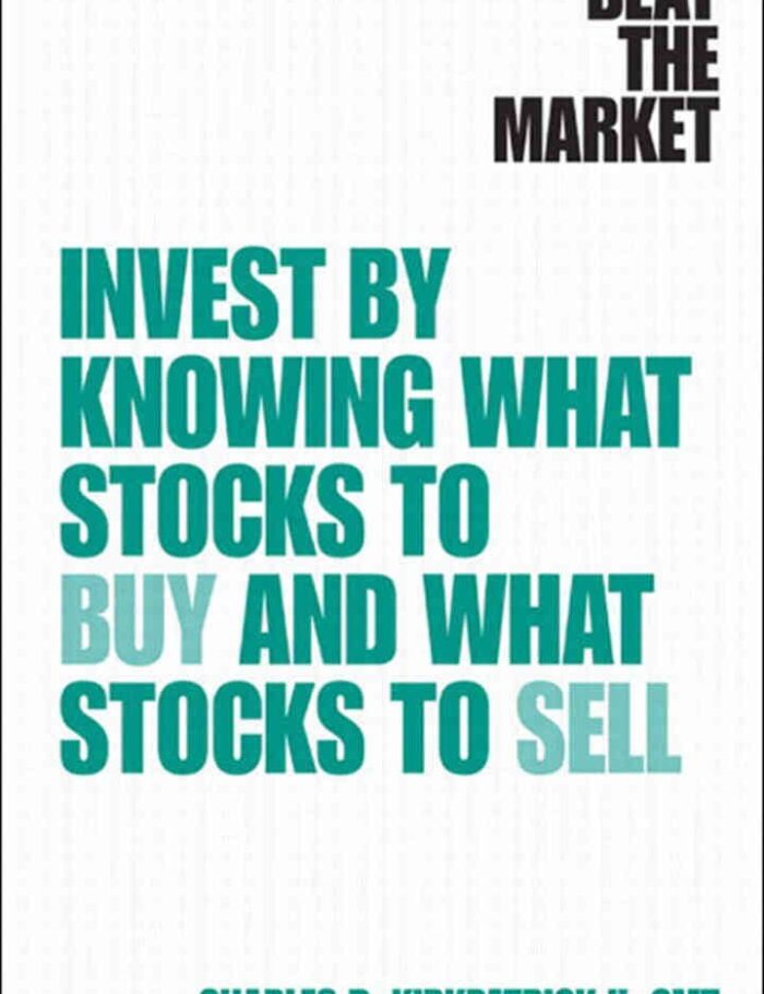 Beat the Market: Invest by Knowing What Stocks to Buy and What Stocks to Sell, 1st Edition