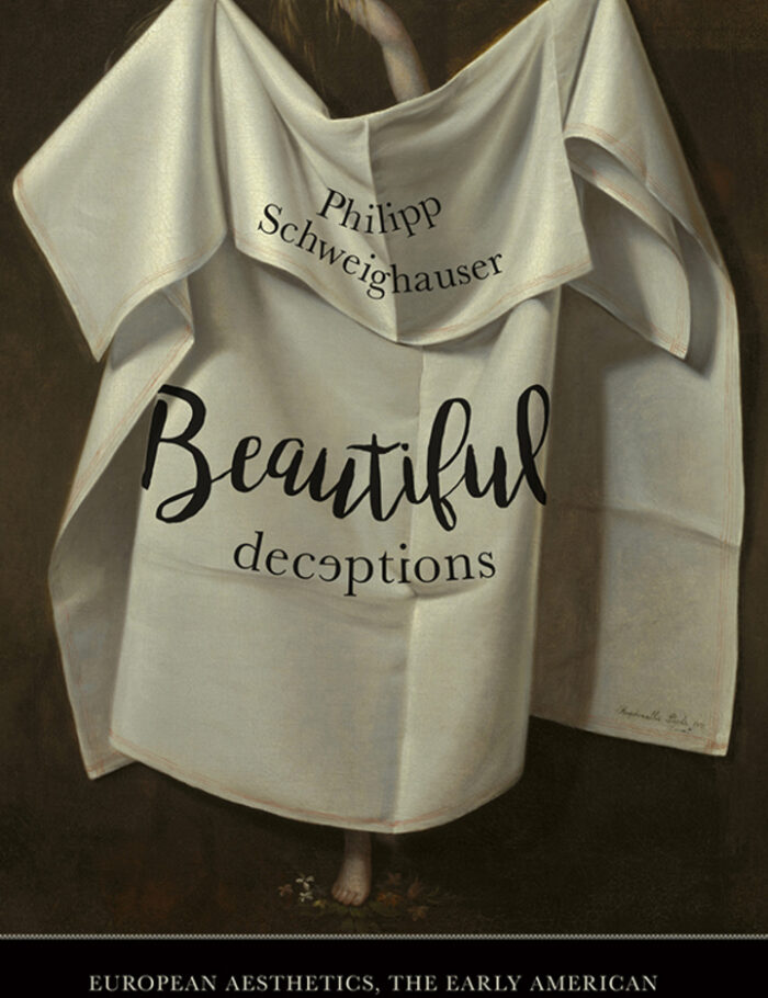 Beautiful Deceptions: European Aesthetics, the Early American Novel, and Illusionist Art