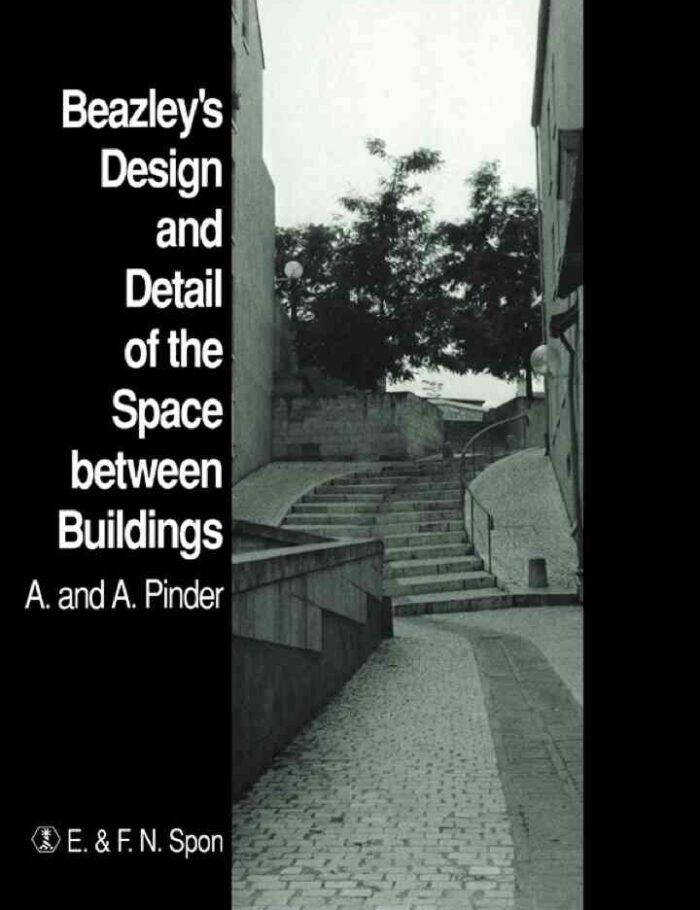 Beazley's Design and Detail of the Space between Buildings, 1st Edition