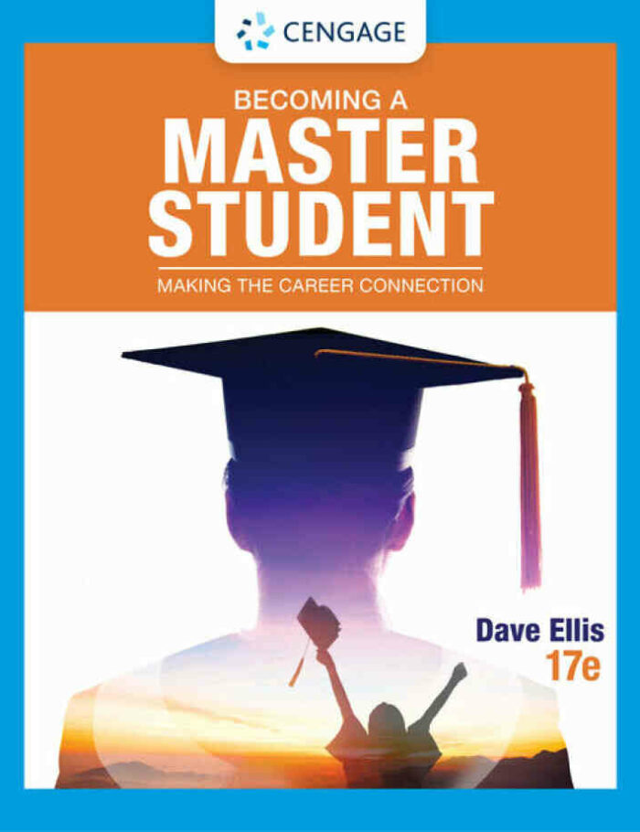 Becoming a Master Student: Making the Career Connection, 17th Edition