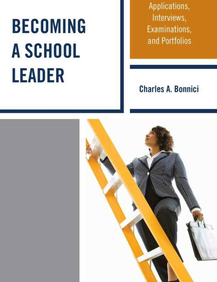 Becoming a School Leader: Applications Interviews Examinations and Portfolios