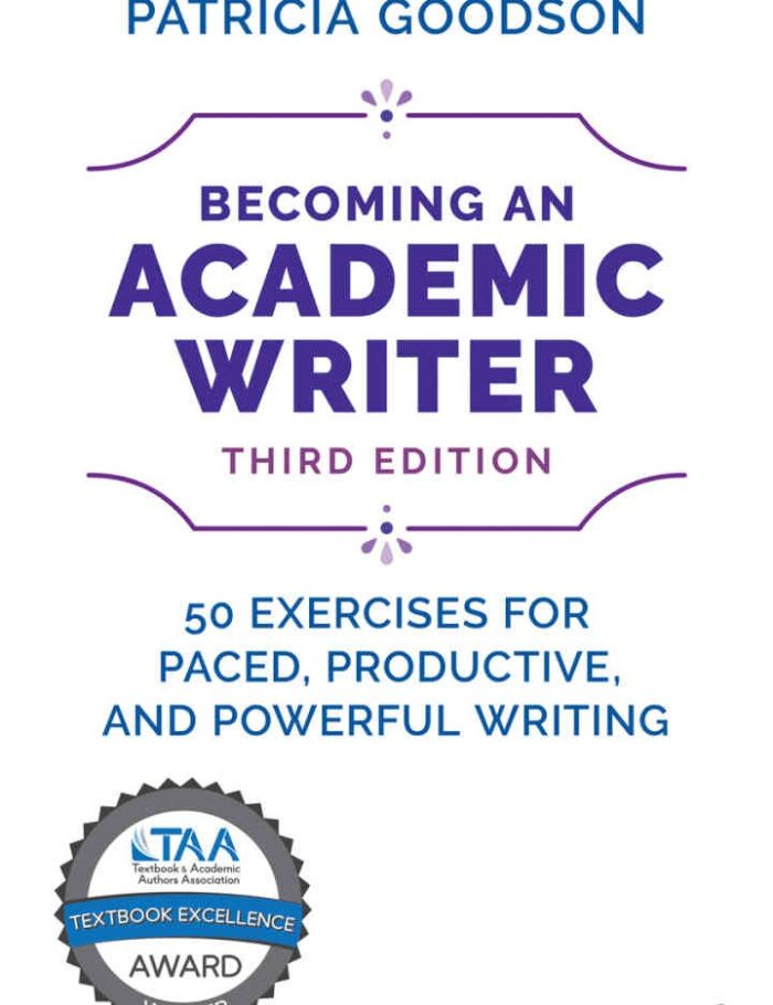 Becoming an Academic Writer: 50 Exercises for Paced, Productive, and Powerful Writing, 3rd Edition