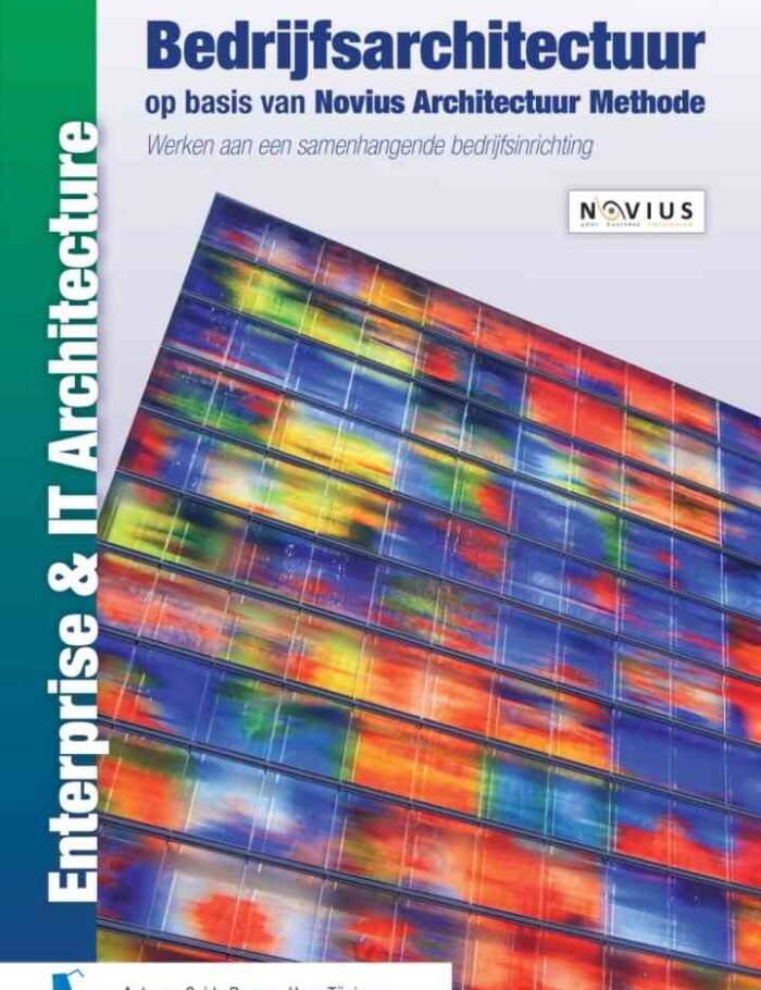 Bedrijfsarchitectuur op basis van Novius Architectuur Methode, 2nd Edition