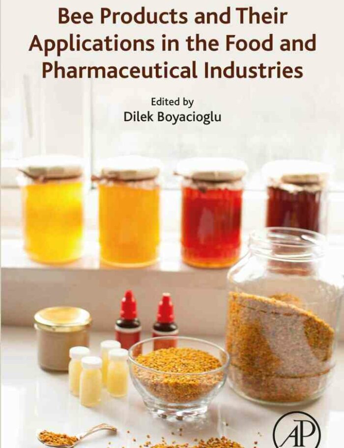 Bee Products and Their Applications in the Food and Pharmaceutical Industries