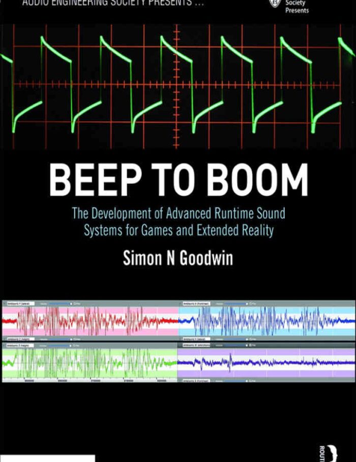 Beep to Boom: The Development of Advanced Runtime Sound Systems for Games and Extended Reality