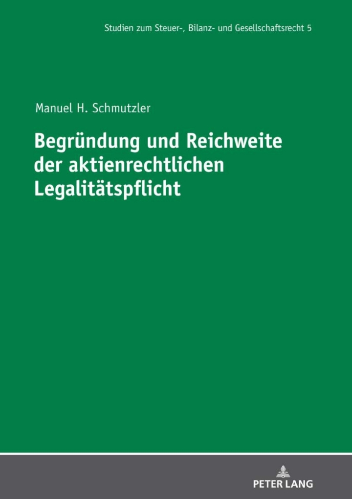 Begruendung und Reichweite der aktienrechtlichen Legalitaetspflicht