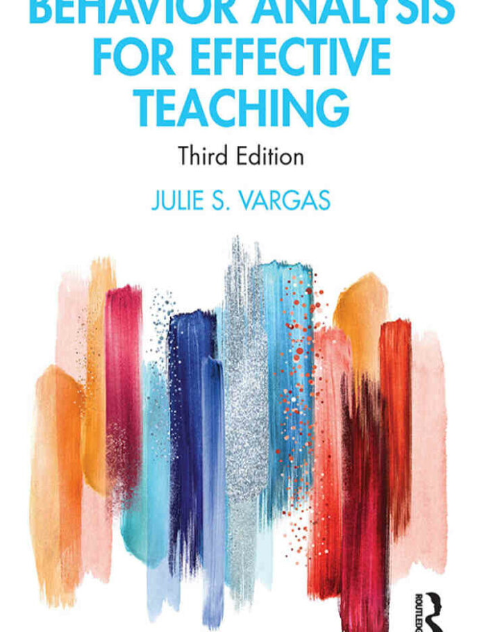 Behavior Analysis for Effective Teaching, 3rd Edition