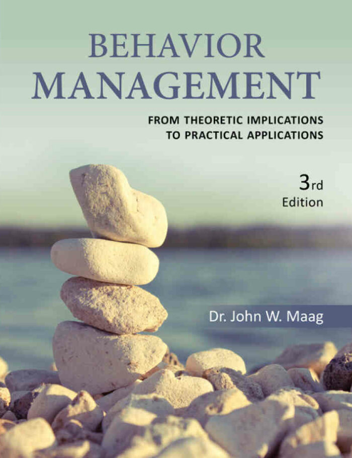 Behavior Management: From Theoretical Implications to Practical Applications 3rd Edition