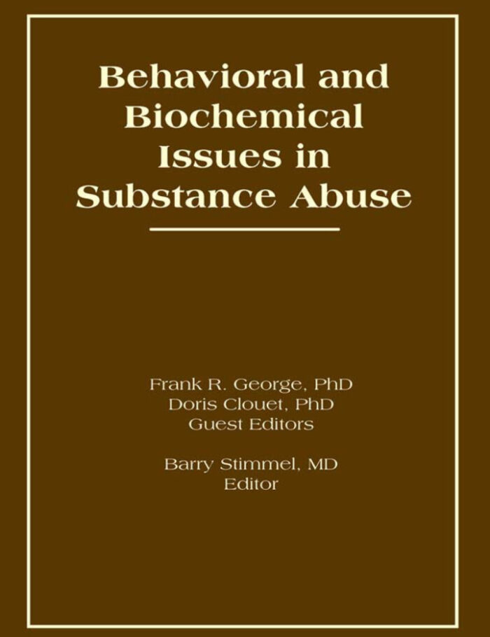 Behavioral and Biochemical Issues in Substance Abuse