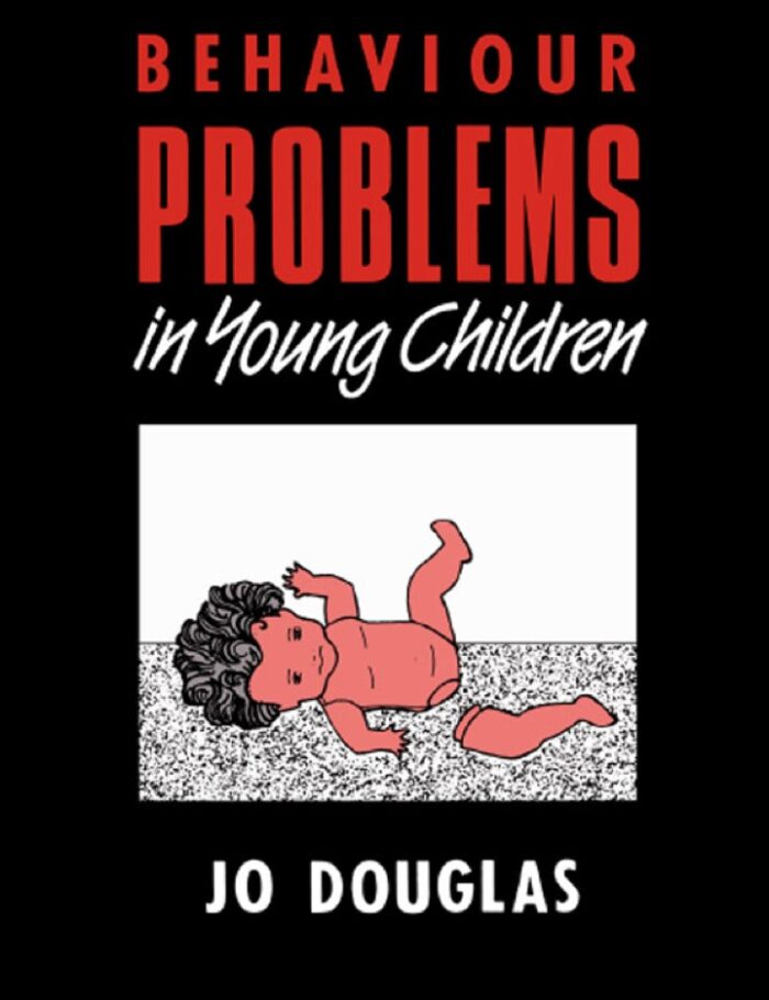 Behaviour Problems in Young Children: Assessment and Management