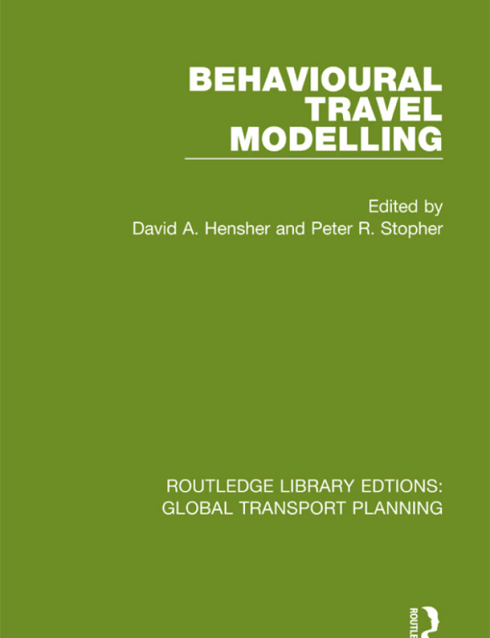 Behavioural Travel Modelling