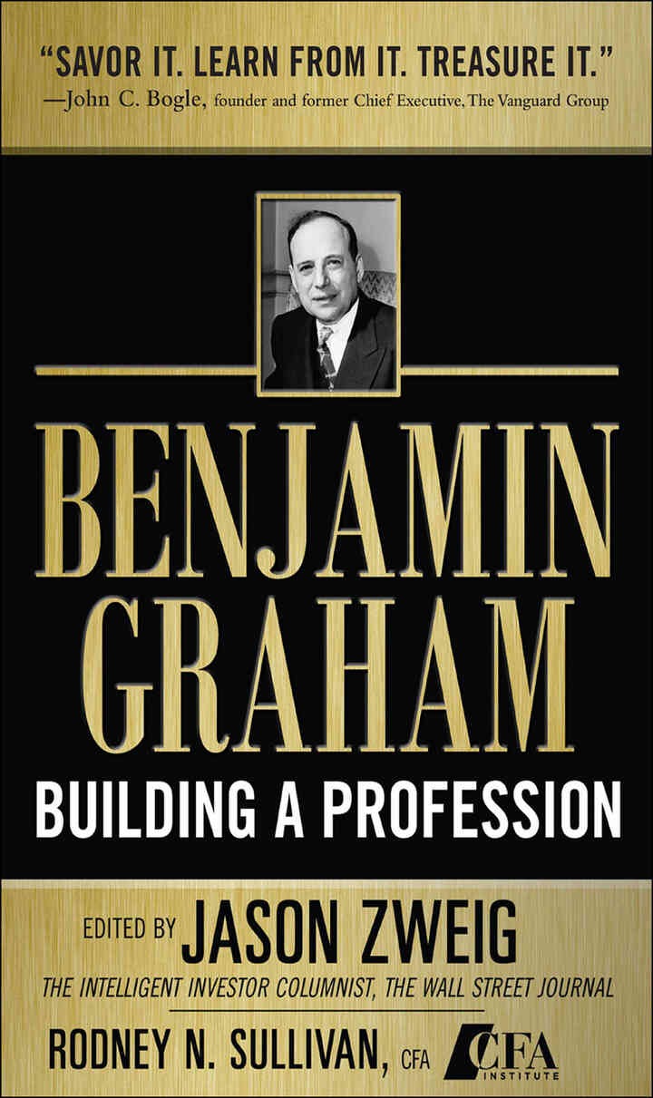 Benjamin Graham, Building a Profession: The Early Writings of the Father of Security Analysis, 1st Edition