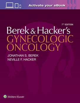 Berek and Hackerï¿½s Gynecologic Oncology