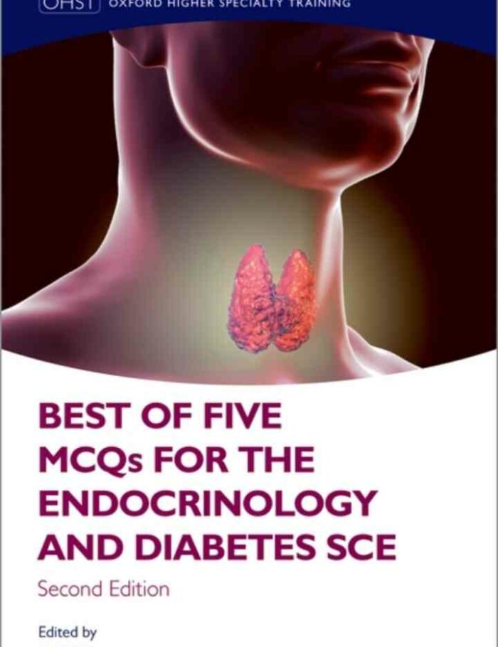 Best of Five MCQs for the Endocrinology and Diabetes SCE
