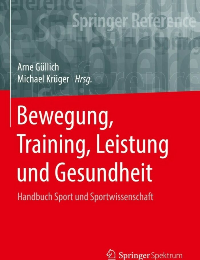 Bewegung Training Leistung und Gesundheit: Handbuch Sport und Sportwissenschaft Bewegung Training Leistung und Gesundheit: Handbuch Sport und Sportwissenschaft