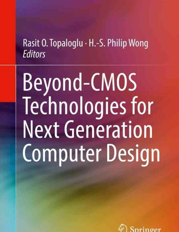 Beyond-CMOS Technologies for Next Generation Computer Design