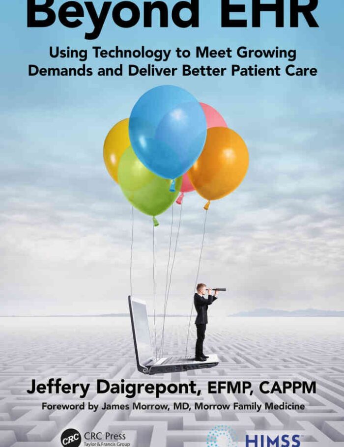 Beyond EHR: Using Technology to Meet Growing Demands and Deliver Better Patient Care