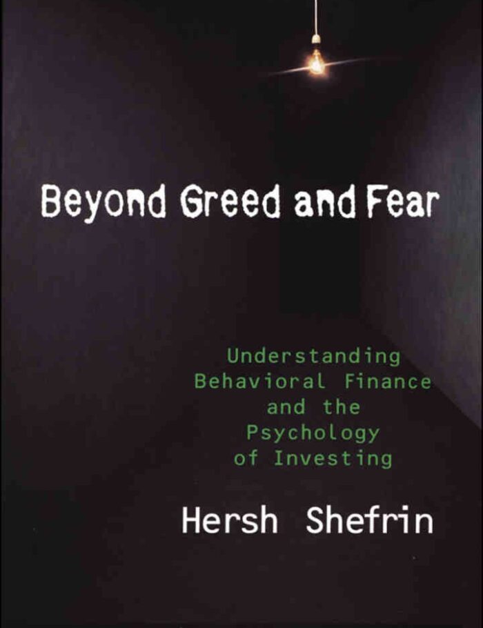 Beyond Greed and Fear: Understanding Behavioral Finance and the Psychology of Investing
