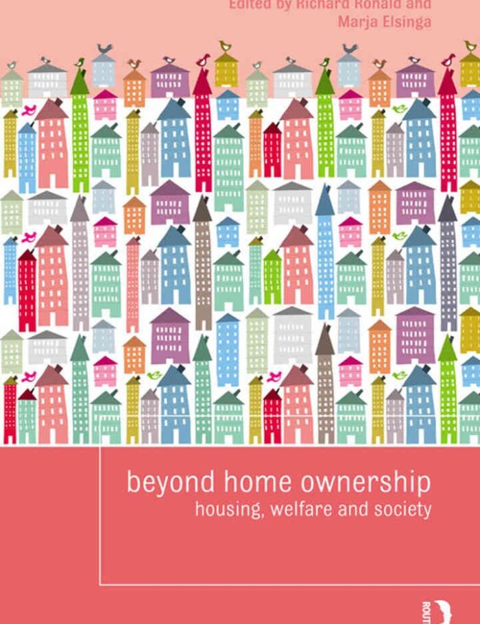 Beyond Home Ownership: Housing, Welfare and Society, 1st Edition