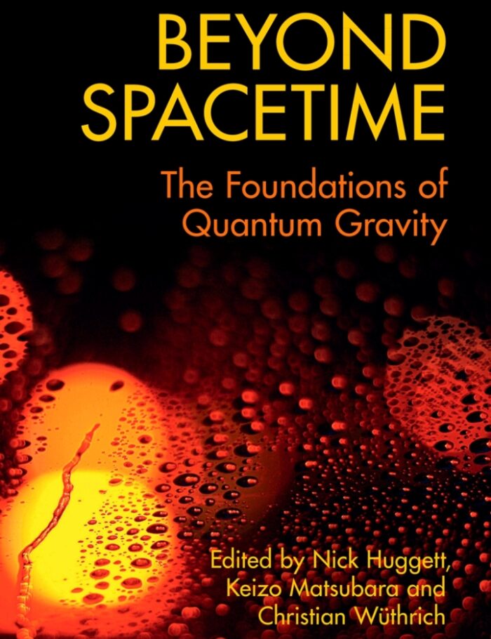 Beyond Spacetime : The Foundations of Quantum Gravity