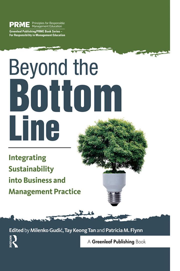Beyond the Bottom Line: Integrating Sustainability into Business and Management Practice