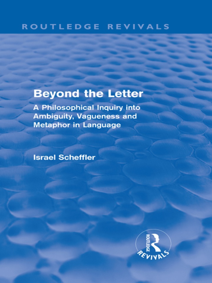 Beyond the Letter (Routledge Revivals): A Philosophical Inquiry into Ambiguity Vagueness and Methaphor in Language