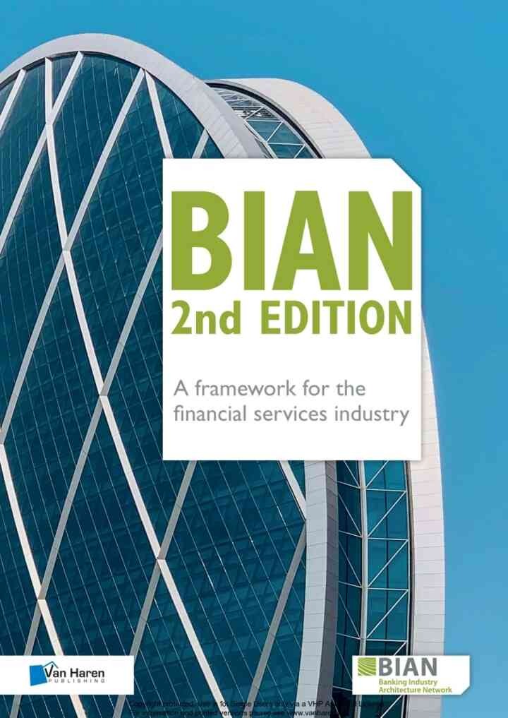 BIAN 2nd Edition â€“ A framework for the financial services industry, 2nd Edition