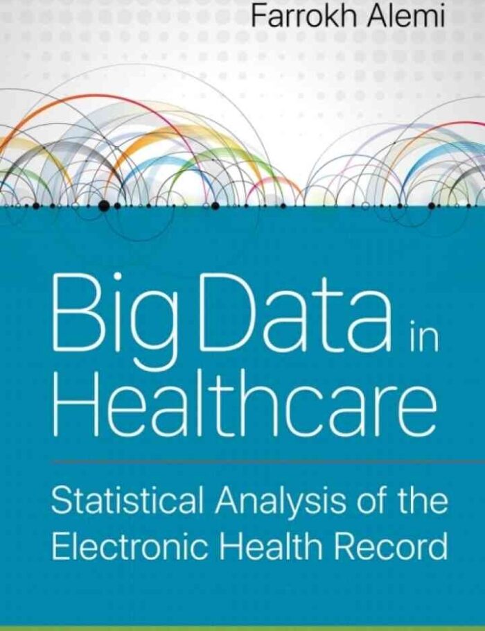 Big Data in Healthcare: Statistical Analysis of the Electronic Health Record