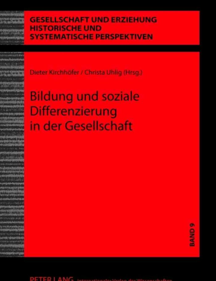 Bildung und soziale Differenzierung in der Gesellschaft Bildung und soziale Differenzierung in der Gesellschaft