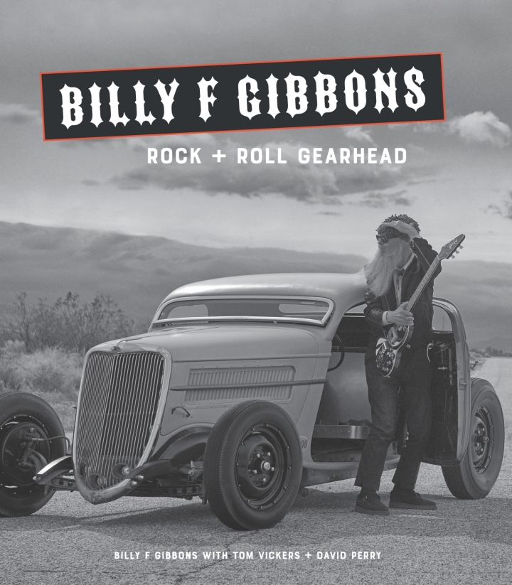 Billy F Gibbons: Rock Roll Gearhead