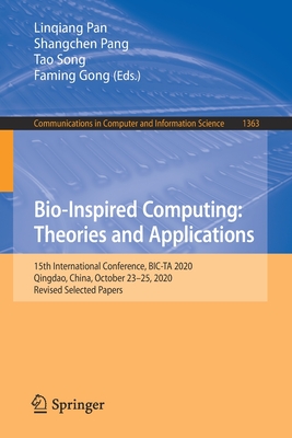 Bio-Inspired Computing: Theories and Applications: 15th International Conference BIC-TA 2020 Qingdao China October 23-25 2020 Revised Selected Papers