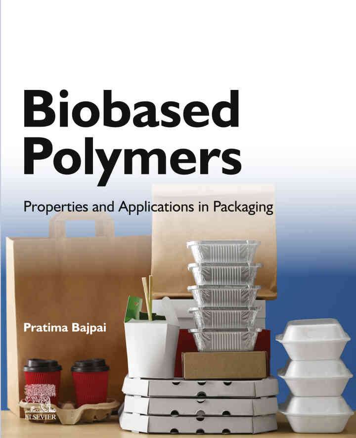 Biobased Polymers: Properties and Applications in Packaging