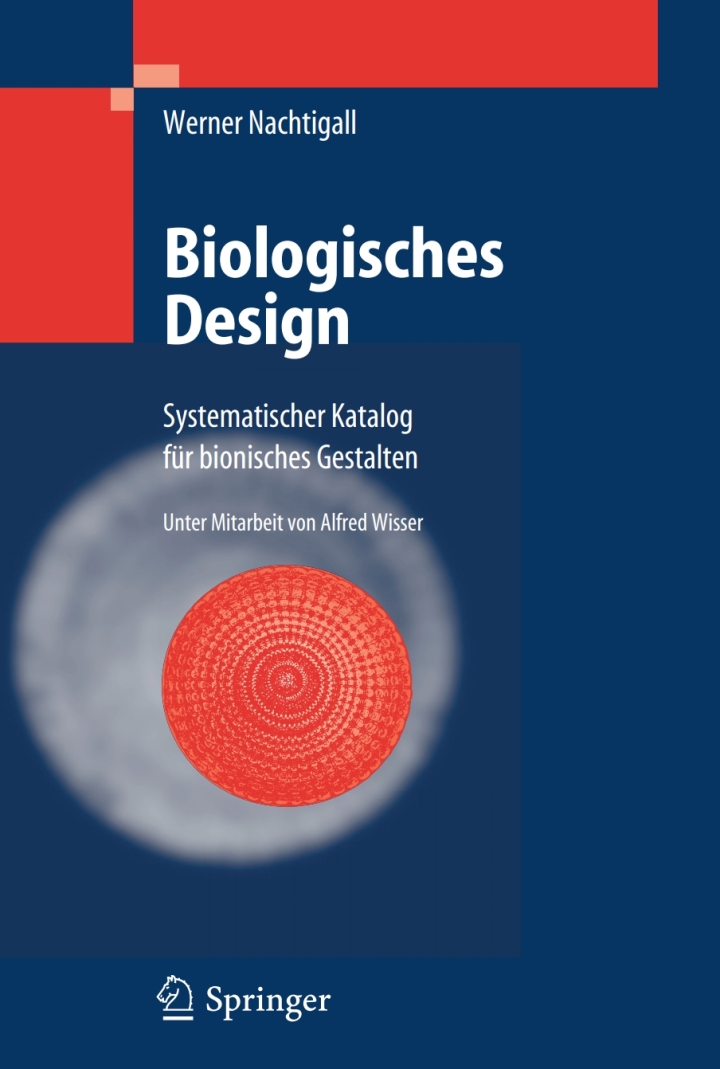 Biologisches Design: Systematischer Katalog fï¿½r bionisches Gestalten